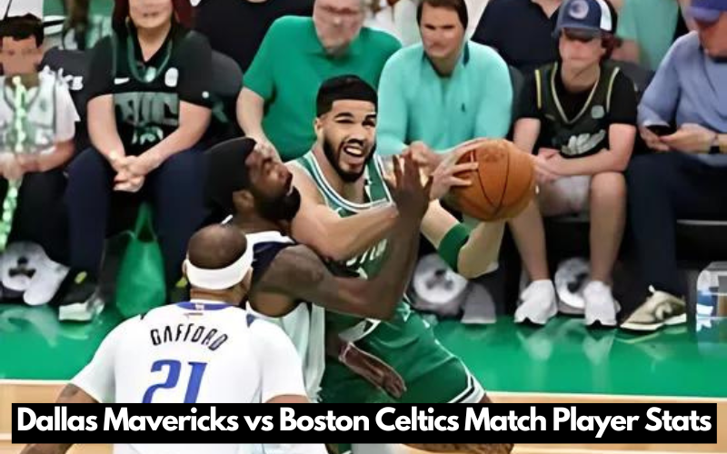 Dallas Mavericks vs Boston Celtics Match Player Stats